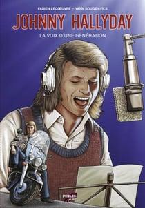 Johnny Hallyday Tome 2 : La voix d'une génération