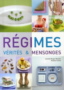 Régimes - vérités et mensonges