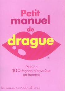 Petit manuel de drague