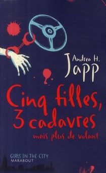 Cinq filles, 3 cadavres mais plus de volant