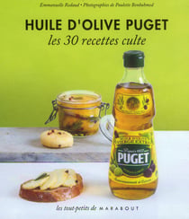 Huile d'olive puget - les 30 recettes culte