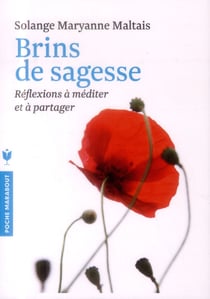Brins de sagesse - réflexions à méditer et à partager