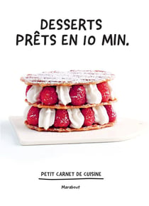 Cuisine de poche - Desserts prêts en 10 min.