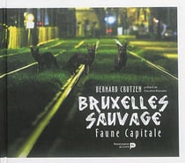 Bruxelles sauvage - faune capitale