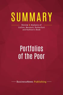 Summary: Portfolios of the Poor : Review and Analysis of Collins, Morduch, Rutherford and Ruthven's Book
