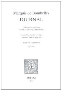 Bombelles, marquis de: journal tome viii et dernier (1815-1822)