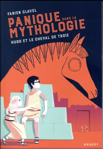 Panique dans la mythologie Tome 3 : Hugo et le cheval de Troie