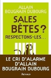 Sales bêtes ? respectons-les...