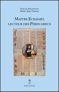 Maitre eckhart, lecteur des peres grecs