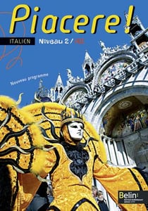 PIACERE : piacere ! italien - niveau 2 / A2 - livre de l'élève (édition 2008)