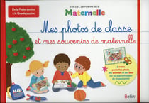 Mes photos de classe et mes souvenirs de maternelle
