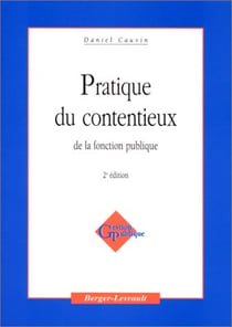 Pratique du contentieux de la fonction publique - 2e edition