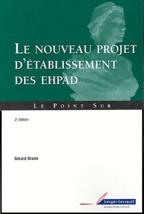 Nouveau projet d'etablissement des ehpad 2e edition (2e édition)