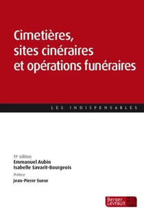 Cimetières, sites cinéraires et opérations funéraires (11e édition)