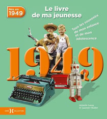 Le livre de ma jeunesse : nés en 1949