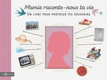 Mamie, raconte-nous ta vie