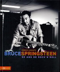 Bruce Springsteen : 50 ans de rock'n'roll