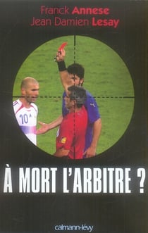 À mort l'arbitre ?