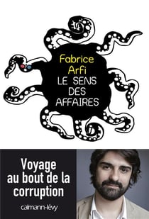 Le sens des affaires - voyage au bout de la corruption