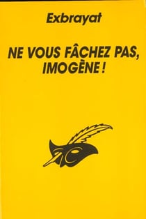 Ne vous fachez pas, imogene !