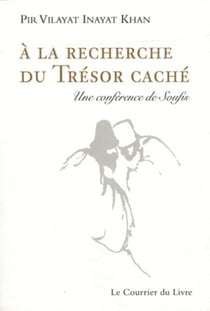 À la recherche du trésor caché - une conférence de soufis