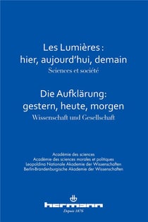 Les lumières : hier, aujourd'hui, demain - sciences et société