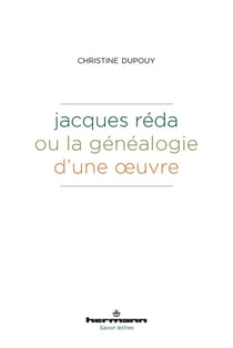 Jacques Réda ou la généalogie d'une oeuvre