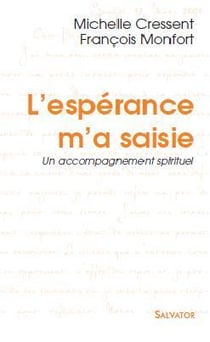L?espérance m?a saisie - un accompagnement spirituel