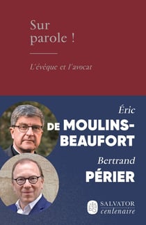 Sur parole : L'évêque et l'avocat