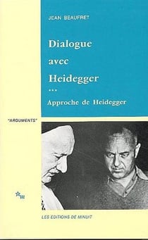 Dialogue avec Heidegger Tome 3 - approche de Heidegger