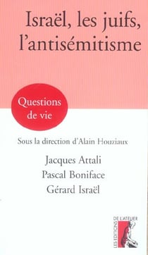 Israel, les juifs, l'antisemitisme