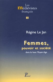 Femmes, pouvoir et société dans le haut Moyen Age. : 1