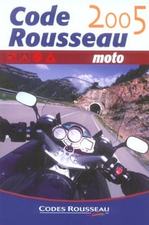 Code rousseau moto (edition 2005)