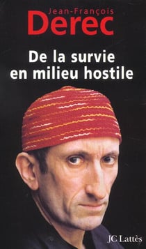De la survie en milieu hostile