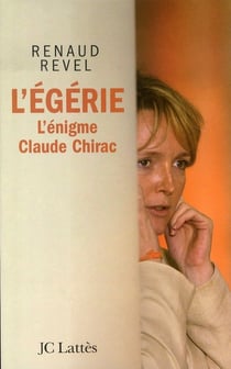 L'égérie - l'énigme Claude Chirac