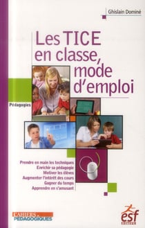 Les tice a l ecole mode d'emploi