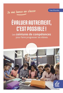 Évaluer autrement, c'est possible ! les ceintures de compétences pour faire progresser les élèves