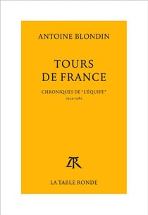 Tours de France - chroniques de l'équipe (1954-1982)