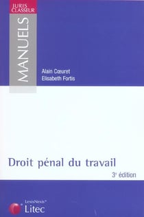 Droit penal du travail  (3e edition)