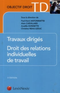 Travaux dirigés - droit des relations individuelles de travail (5e édition)