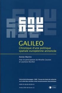 Galileo - chronique d'une politique spatiale européenne annoncée - édition 2009 - Tome 32
