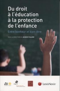 Du droit à l'éducation à la protection de l'enfance - entre bonheur et bien-être