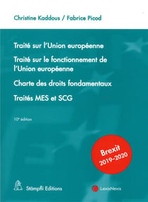 Traité sur l'Union européenne - traité sur le fonctionnement de l'Union européenne - charte des droits fondamentaux - traités MES et SCG (10e édition)