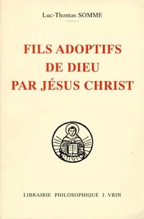 Fils adoptifs de Dieu par Jésus Christ