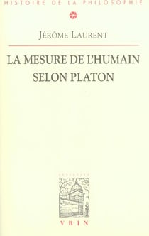 La mesure de l'humain selon Platon