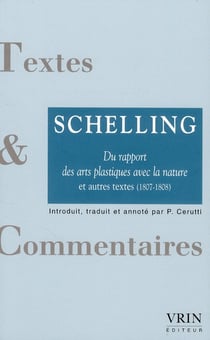 Du rapport entre les arts plastiques et la nature et autres textes (1807-1808)