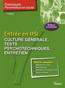 Culture générale tests psychotechniques entretien entrée en IFSI t.3  (7è édition)