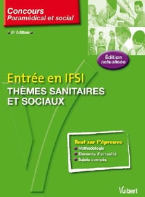Entrée en ifsi - thèmes sanitaires et sociaux (8e édition)