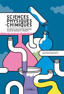 Sciences physiques et chimiques - 1ères et terminales profesionnelles - manuel de l'élève