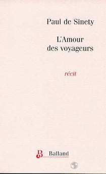 L'amour des voyageurs. de paris a jerusalem
